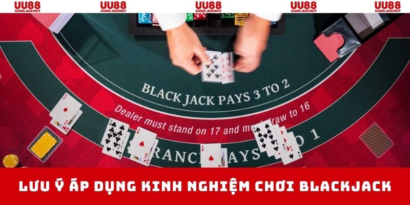 Lưu ý khi áp dụng các chiến thuật mà UU88 chia sẻ